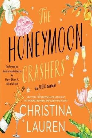 The Honeymoon Crashers - Christina Lauren