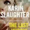 The Last Widow (Will Trent Book 9) - Karin Slaughter