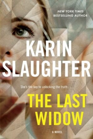 The Last Widow (Will Trent Book 9) - Karin Slaughter