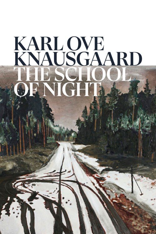 The School of Night - Karl Ove Knausgaard