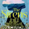 The Sirens - Emilia Hart