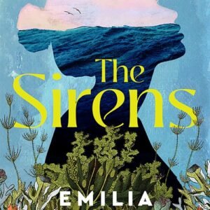 The Sirens - Emilia Hart
