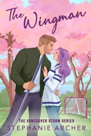 The Wingman (Vancouver Storm Book 3) - Stephanie Archer