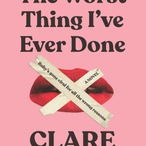 The Worst Thing I've Ever Done - Clare Stephens