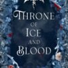 Throne of Ice and Blood (Flame and Thorns Book 2) - Marion Blackwood