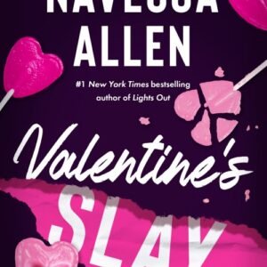 Valentine's Slay - Navessa Allen