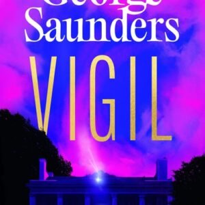 Vigil - George Saunders