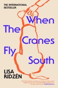 When the Cranes Fly South - Lisa Ridzén