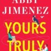 Yours Truly - Abby Jimenez