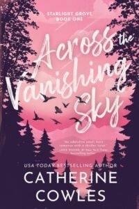 Across the Vanishing Sky (Starlight Grove Book 1) - Catherine Cowles