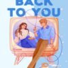 And Now, Back to You (Heartstrings Book 2) - B.K. Borison