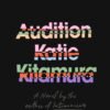 Audition - Katie Kitamura