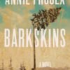 Barkskins - Annie Proulx