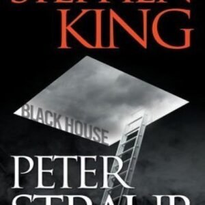 Black House (The Talisman Book 2) - Peter Straub, Stephen King
