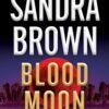 Blood Moon - Sandra Brown