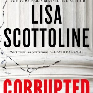 Corrupted (Rosato & DiNunzio Book 3) - Lisa Scottoline