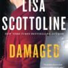 Damaged (Rosato & DiNunzio Book 4) - Lisa Scottoline