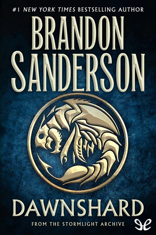 Dawnshard (The Stormlight Archive Book 3.5) - Brandon Sanderson