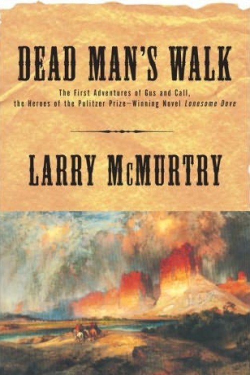 Dead Man's Walk (Lonesome Dove Book 3) - Larry McMurtry
