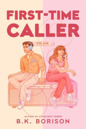 First Time Caller (Heartstrings Book 1) - B. K. Borison
