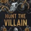 Hunt The Villain - Rina Kent