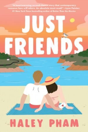 Just Friends - Haley Pham