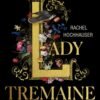 Lady Tremaine - Rachel Hochhauser