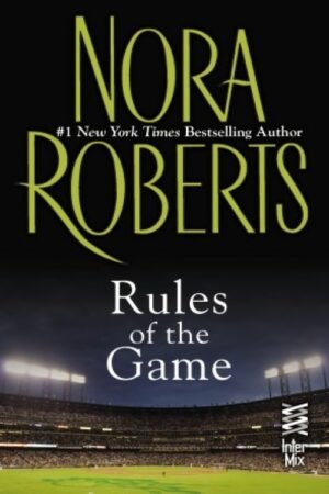Rules Of The Game - Nora Roberts