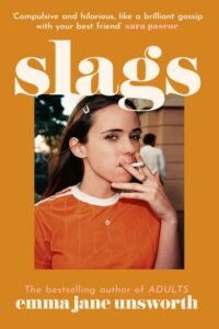 Slags - Emma Jane Unsworth