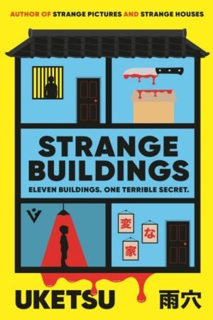 Strange Buildings - Uketsu & Jim Rion