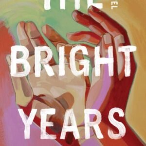 The Bright Years - Sarah Damoff