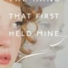 The Hand That First Held Mine - Maggie O'Farrell