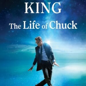 The Life of Chuck - Stephen King