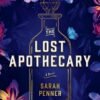The Lost Apothecary - Sarah Penner