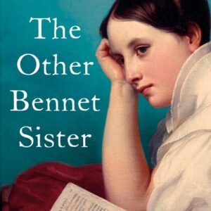 The Other Bennet Sister - Janice Hadlow
