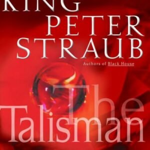 The Talisman (Book 1) - Peter Straub, Stephen King