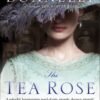 The Tea Rose (Book 1) - Jennifer Donnelly