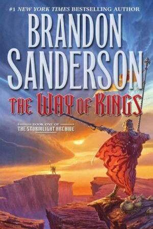 The Way of Kings (The Stormlight Archive Book 1) - Brandon Sanderson