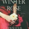 The Winter Rose (The Tea Rose Book 2) - Jennifer Donnelly