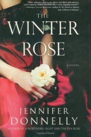 The Winter Rose (The Tea Rose Book 2) - Jennifer Donnelly