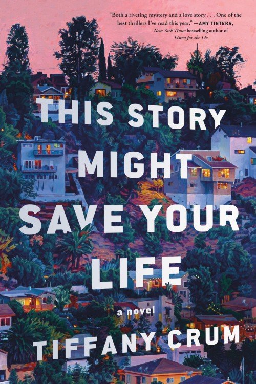This Story Might Save Your Life - Tiffany Crum