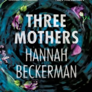 Three Mothers - Hannah Beckerman