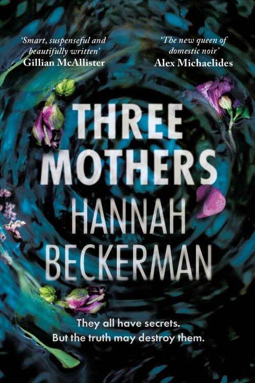 Three Mothers - Hannah Beckerman
