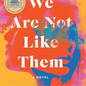 We Are Not Like Them - Christine Pride & Jo Piazza