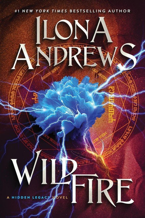 Wildfire (Hidden Legacy Book 3) - Ilona Andrews