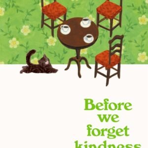 Before We Forget Kindness - Toshikazu Kawaguchi