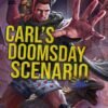 Carl's Doomsday Scenario_ Dungeon Crawler Carl Book 2 - Matt Dinniman