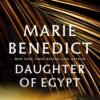 Daughter of Egypt - Marie Benedict