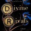 Divine Rivals (Letters of Enchantment Book 1) - Rebecca Ross