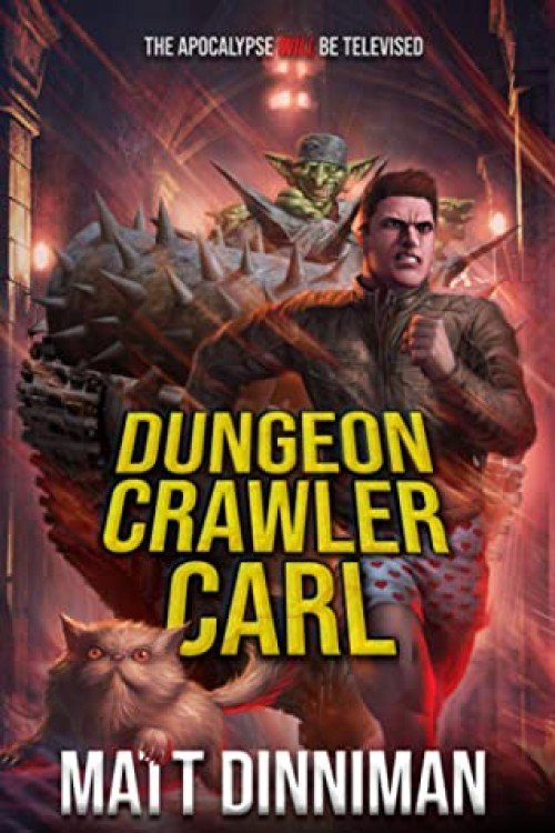 Dungeon Crawler Carl - 01 - Matt Dinniman Dungeon Crawler Carl - 01 - Matt Dinniman